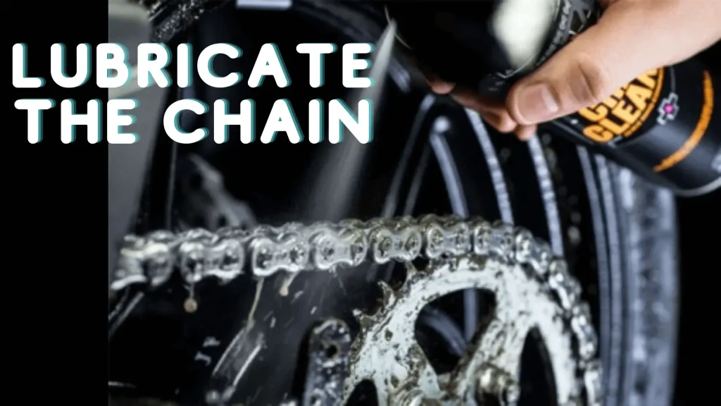 Lubricate the Chain