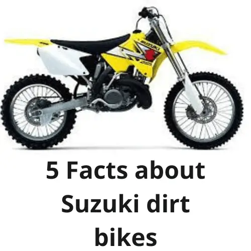 facts about Suzuki dirt bikes