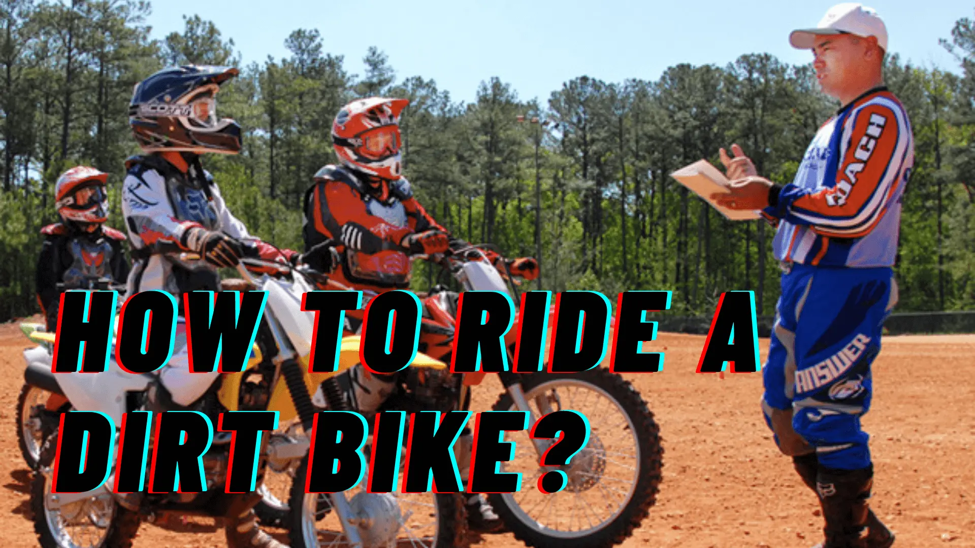 How to Ride a Dirt Bike?