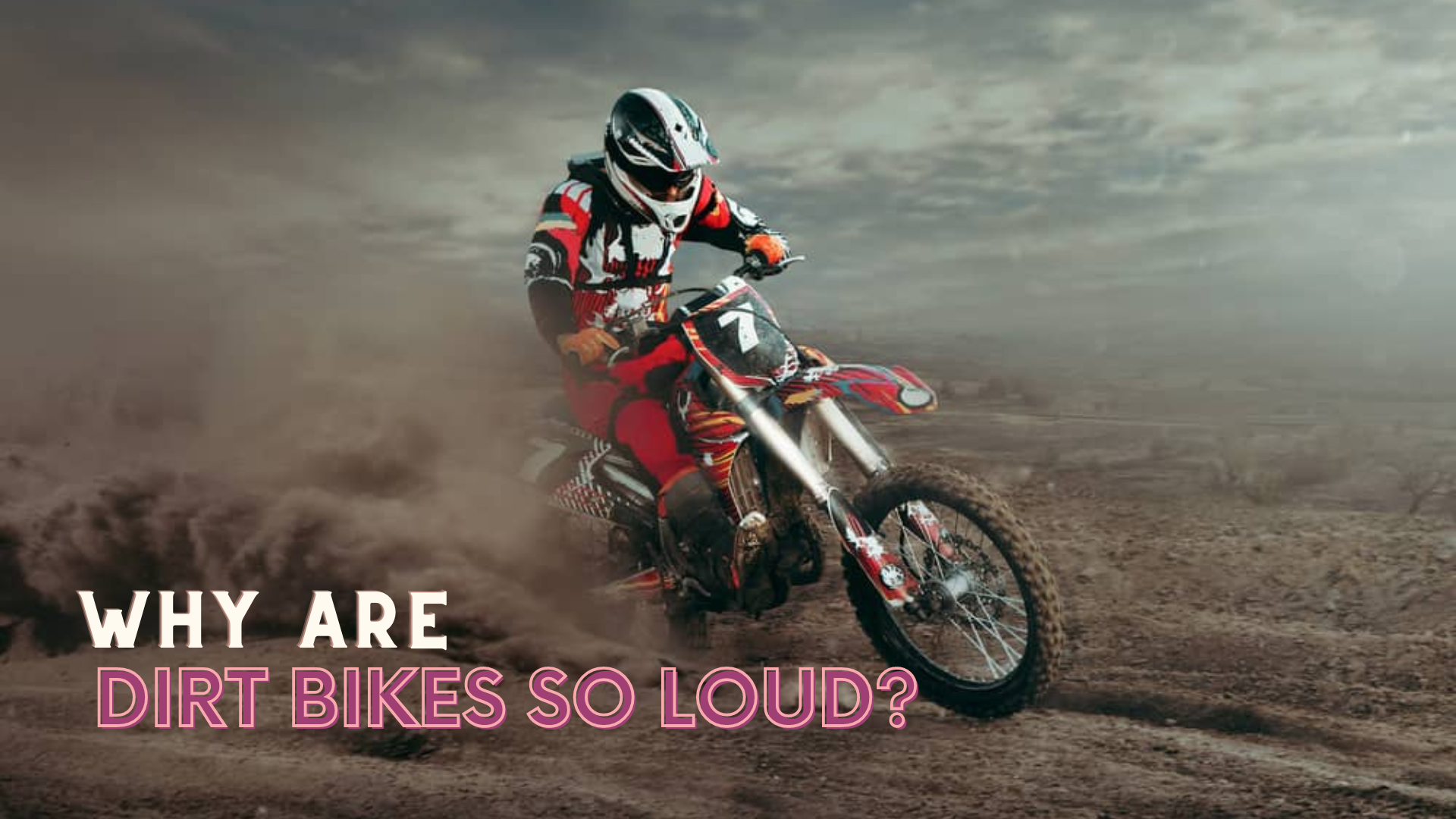 why are Dirt Bikes So loud?