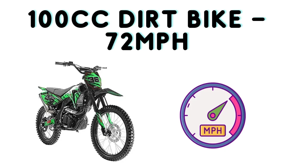 100cc Dirt Bike – 72mph
